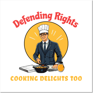 Defending Rights Cookings Delights Too - Chef Lawyer Posters and Art